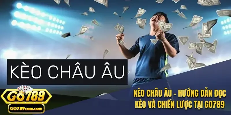 kèo Châu Âu