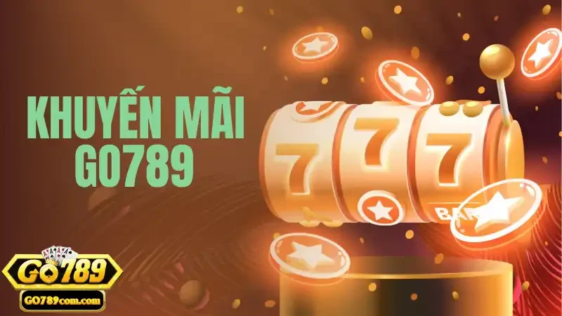 Khuyến Mãi Go789 – Cơ Hội Vàng Độc Quyền Cho Người Chơi 4 Thời gian diễn ra các khuyến mãi cụ thể