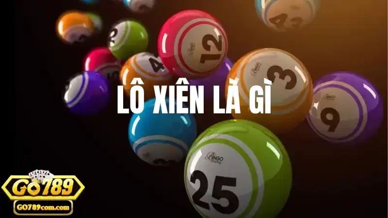 Lô Xiên Là Gì? Khái Niệm Và Các Loại Hình Lô Xiên Tại Go789 4 Nguyên tắc hoạt động cơ bản khi chơi lô xiên