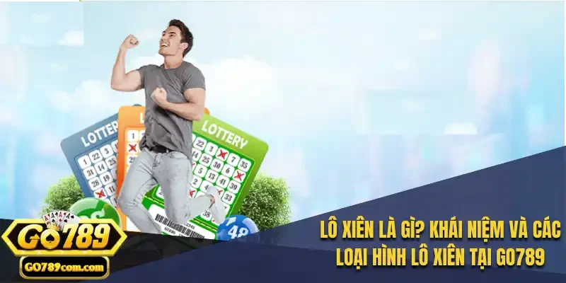 Lô Xiên Là Gì