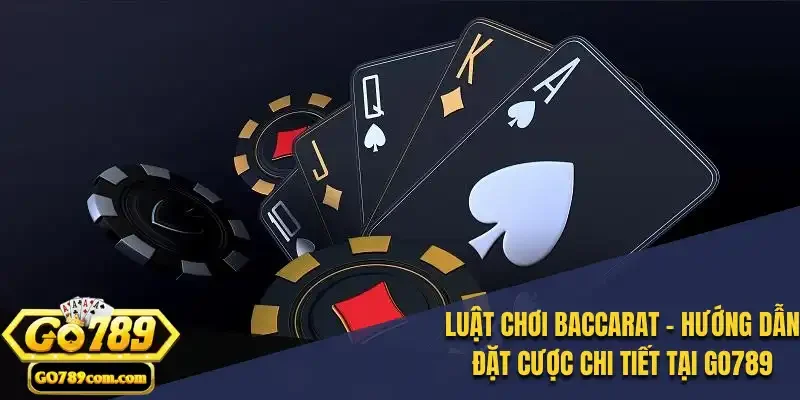 Luật Chơi Baccarat